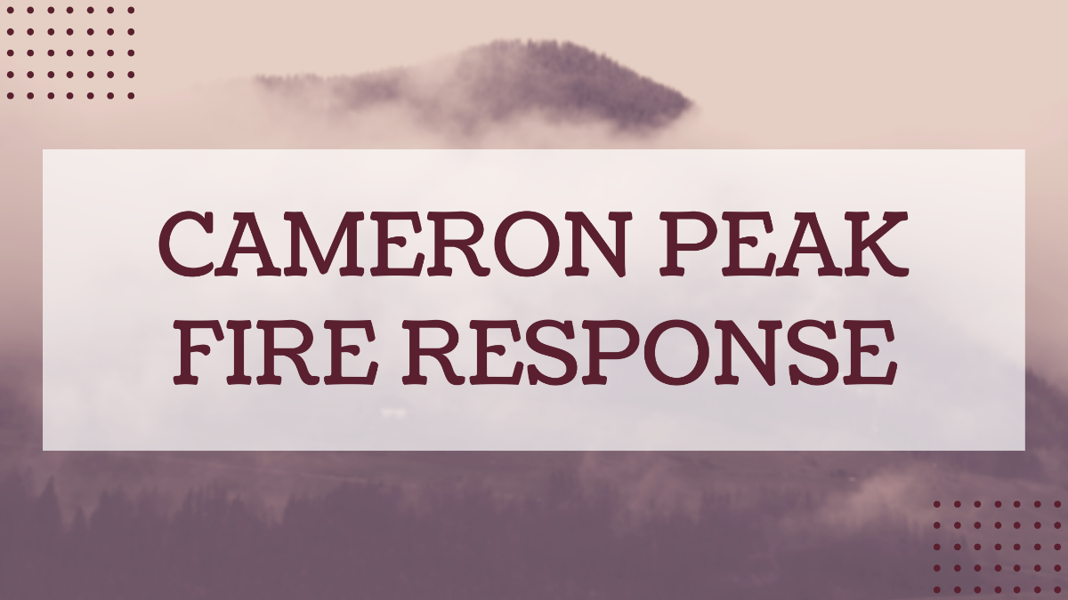 Cameron Peak Fire Response